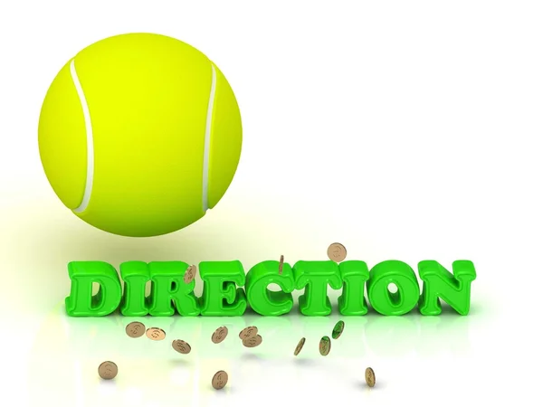 DIRECTION- bright green letters, tennis ball, gold money — Stock Photo, Image