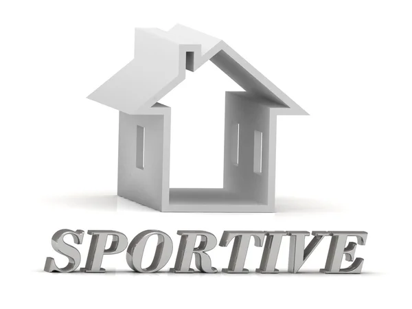 SPORTIVE- inscripción de letras de plata y casa blanca —  Fotos de Stock