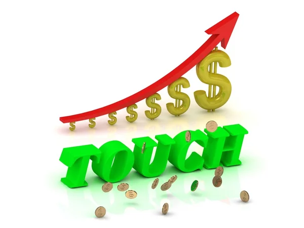 TOUCH- bright color letters and graphic growing dollars — Stock Photo, Image