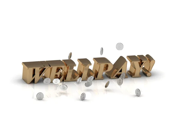 WELLPAY! - inscripción de letras de oro en blanco —  Fotos de Stock