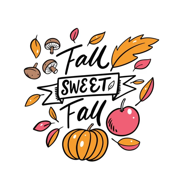 Fall Sweet Fall phrase. Modern calligraphy. Cartoon style. Vector illustration. — Stock Vector