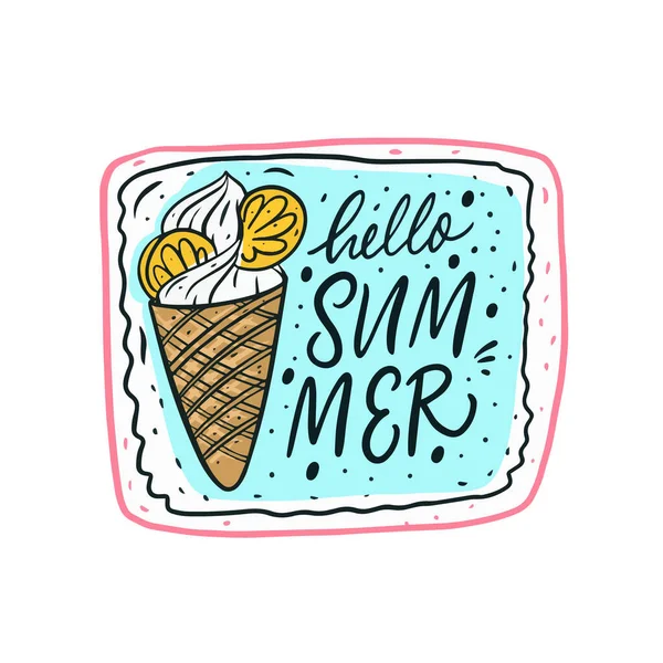 Hallo Sommerfloskel und Doodle-Eis. Handgezeichnete Cartoon-Vektor-Illustration. — Stockvektor