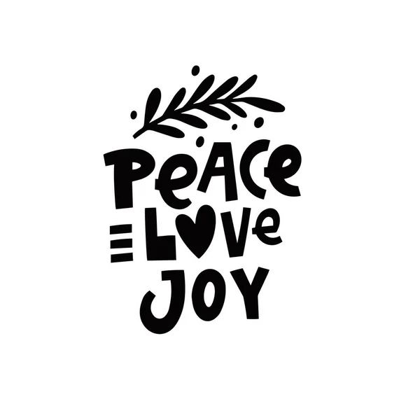 Peace Love Joy. Modern typography lettering phrase. Vector illustration. — Stock Vector