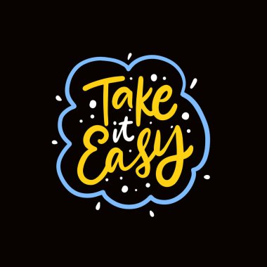 Sakin ol biraz. Renkli metin harfleri. Modern hat sanatı. Vektör illüstrasyonu.