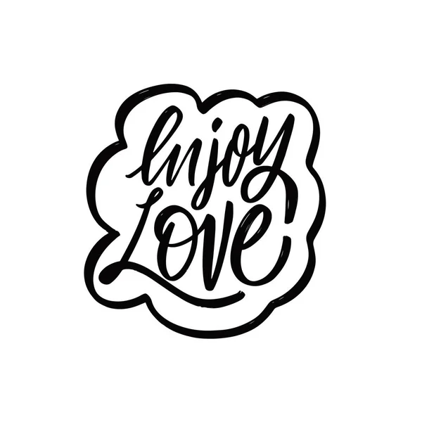 Enjoy Love. Hand drawn black color motivation lettering phrase. Vector illustration. — Stockvector