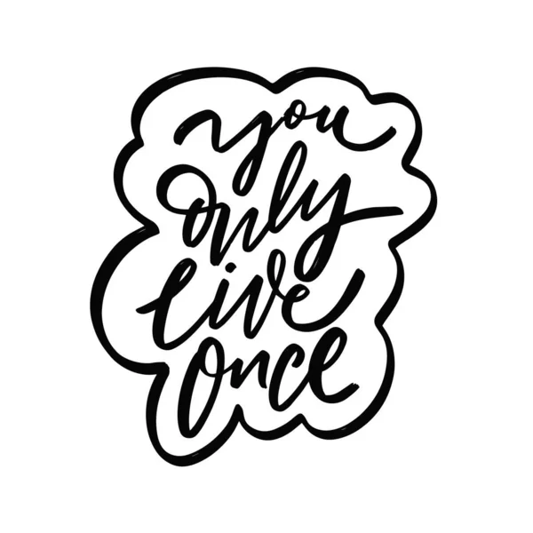 You Only Live Once. Hand drawn black color lettering phrase. — Wektor stockowy