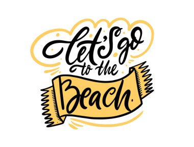 Hadi sahile gidelim. El çizimi renkli harfler. Vektör illüstrasyonu.