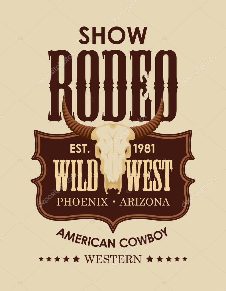 Banner for an american Cowboy Rodeo show. Vector illustration with a skull of bull and lettering on a beige background in retro style. Suitable for poster, label, flyer, invitation, t-shirt design