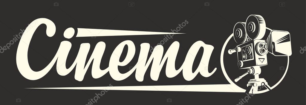 Cinema logo with old-fashioned movie projector and inscription isolated on the black background. Vector illustration or icon, suitable for flyer, invitation, banner, poster, web page, label