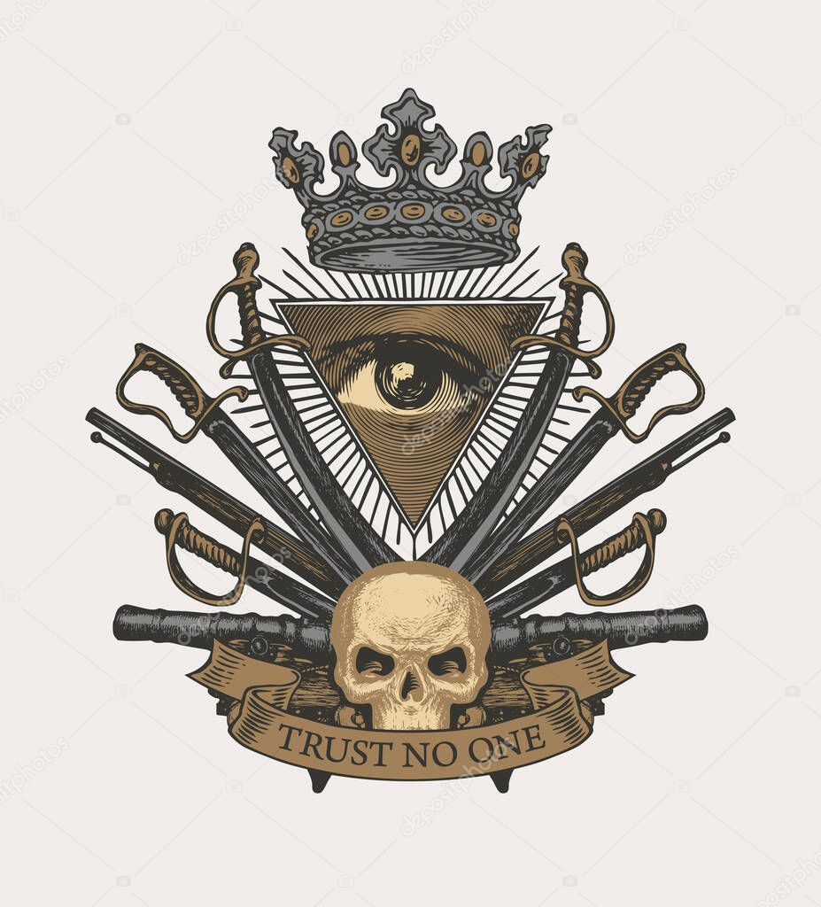 Vector heraldic Coat of arms in vintage style with All-seeing eye, human skull, crown, sabers, swords, cannons and ribbon with the words Trust no one. Hand-drawn heraldry, royal emblem, sign, symbol