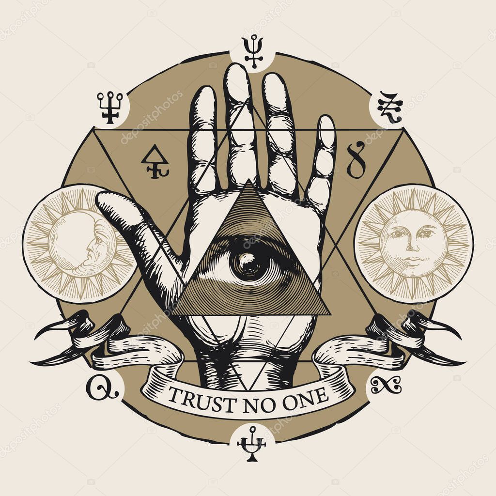 Hand-drawn vector illustration with all seeing eye of God on an open palm. Human hand with eye of Providence in the triangle, esoteric symbols, magic runes, alchemical signs and the words Trust no one