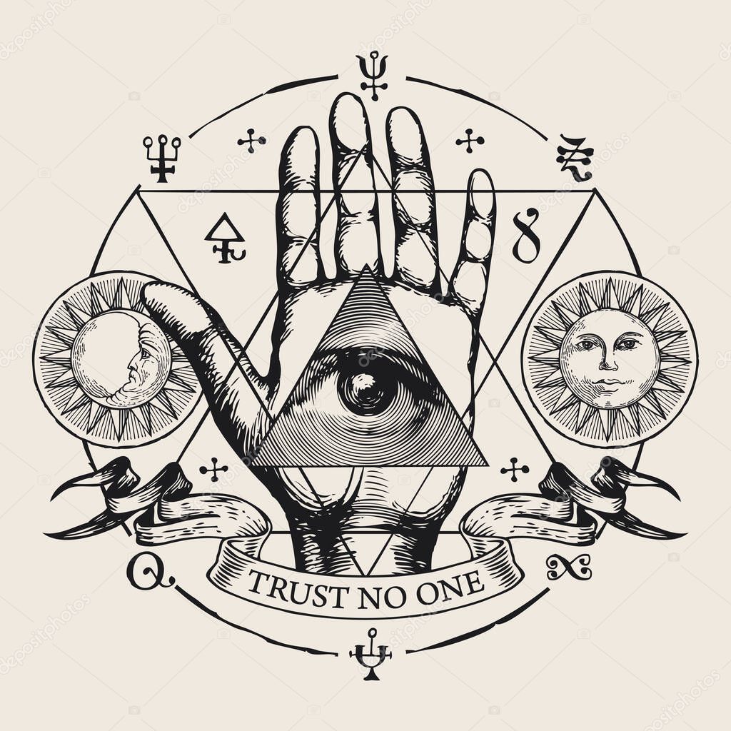 Hand-drawn round vector emblem with all-seeing eye of God on an open palm. Human hand with eye of Providence in a triangle, sun, moon, esoteric symbols, alchemical signs and inscription Trust no one