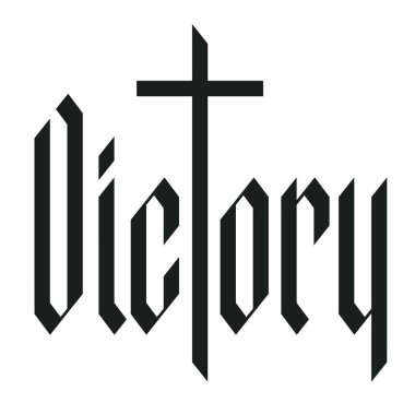 Devlet, krallık, imparatorluk ve Hıristiyan dini temalı Hristiyan haçı ile neo-gotik yazı tipi ile yazılmış zafer kelimesi. Dövme, logo, eski tarz tişört tasarımı. Kullanılan yapay zeka yok