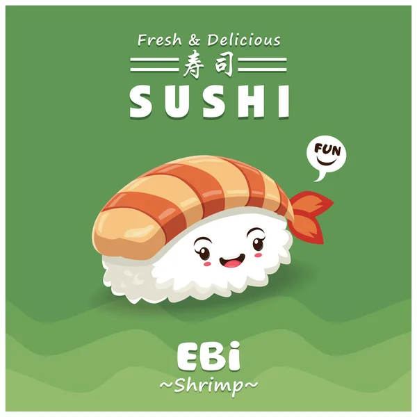 Design de cartaz de sushi vintage com caráter de sushi vetorial. Ebi significa cheio de camarão. Palavra chinesa significa sushi . —  Vetores de Stock