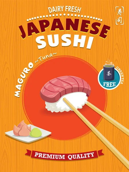 Vintage Sushi posterontwerp. Maguro middelen gevuld met tonijn. Chinese woord betekent sushi, groene thee. — Stockvector