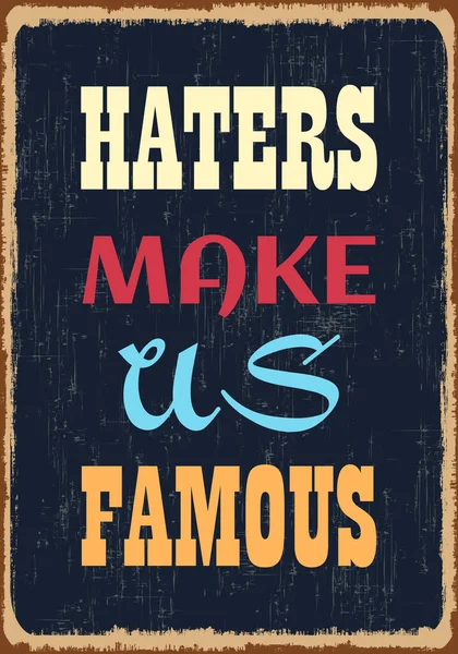 Haters Maken Ons Beroemd Motivatie Quote Vector Typografie Poster Design — Stockvector