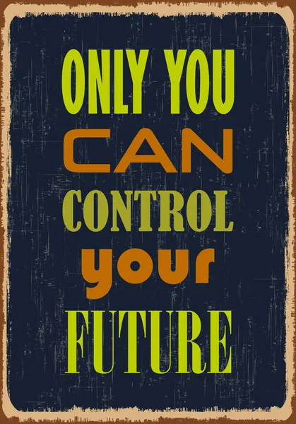 Solo Puoi Controllare Tuo Futuro Citazione Motivazionale Poster Tipografico Vettoriale — Vettoriale Stock