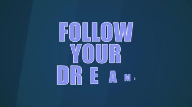 Hayallerinin peşinden git Motivasyon cümlesi beliriyor