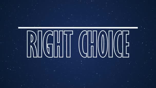 Right choice. Motivational phrase in space. Short video — Stock Video