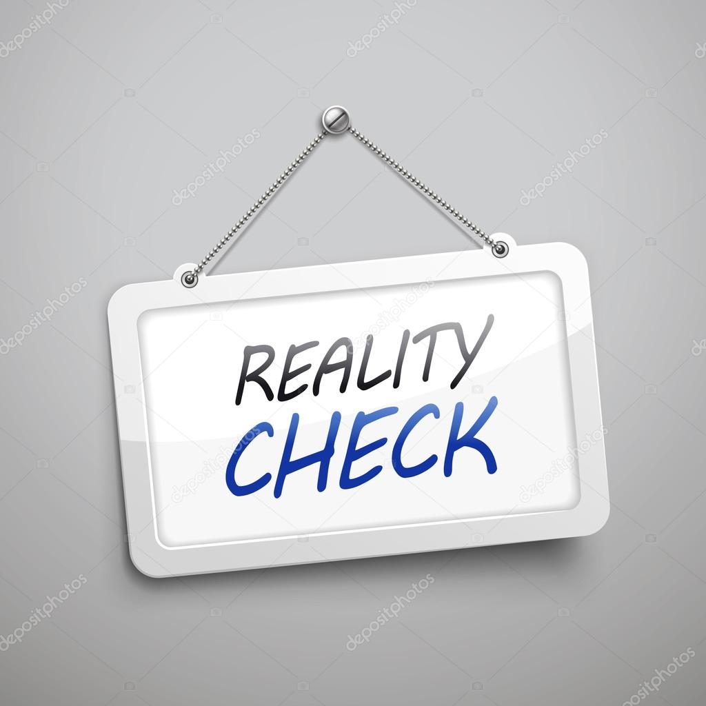 reality check hanging sign 
