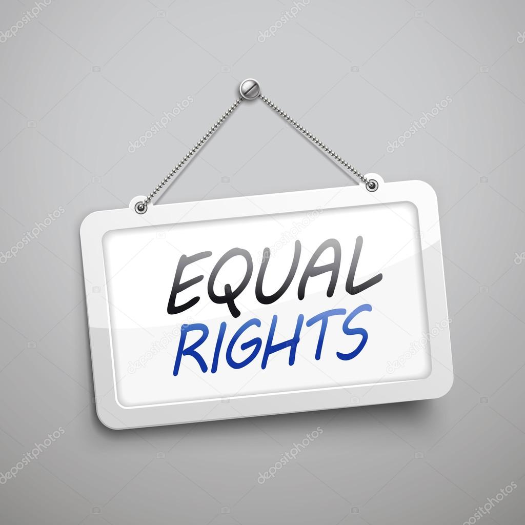 equal rights hanging sign