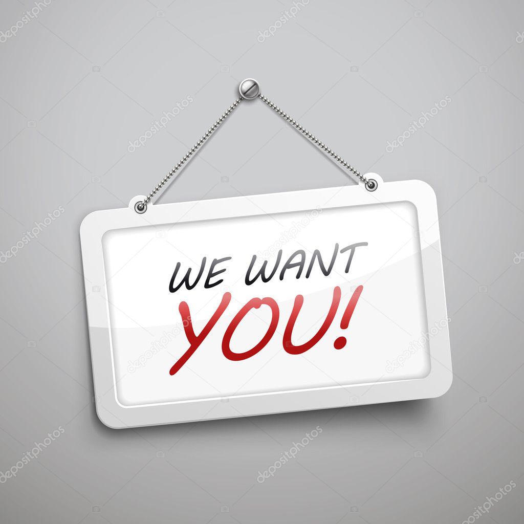 we want you hanging sign 