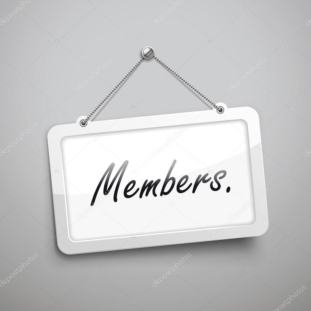 members hanging sign