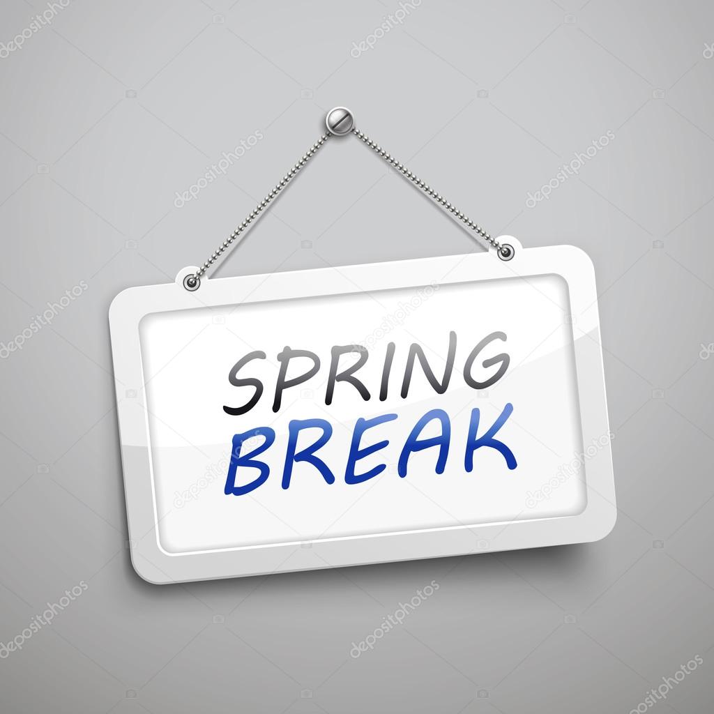 spring break hanging sign