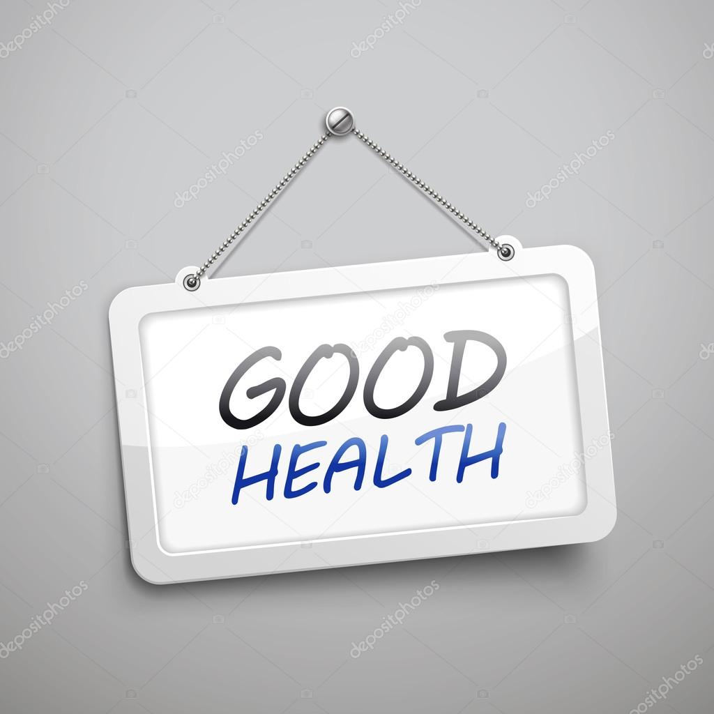 good health hanging sign