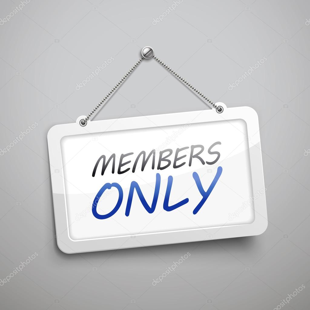 members only hanging sign