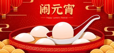 CNY Fener Festivali afiş arka plan tasarımı ve büyük bir kase dolusu tatlı glutinous pirinç topu. Tercümesi: Mutlu Yuenao Festivali