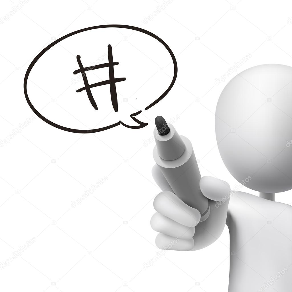 hashtag speech bubble drawn by 3d man 