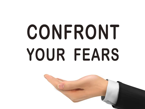 Confront your fears words holding by realistic hand — Stock Vector
