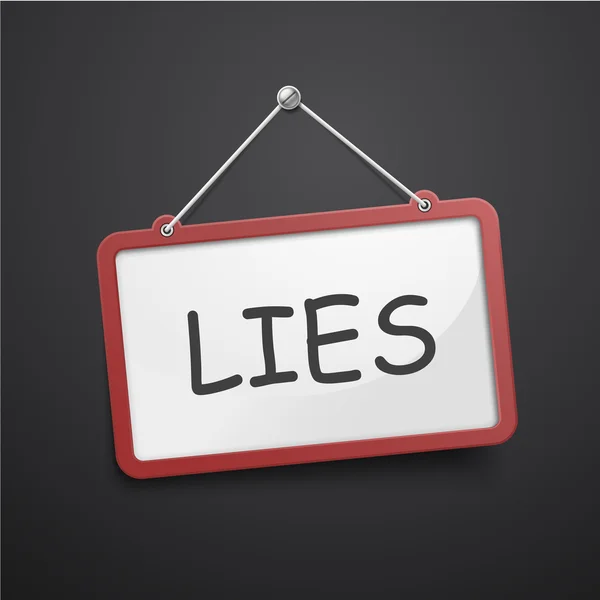 Kłamstwa wisi znak — Wektor stockowy