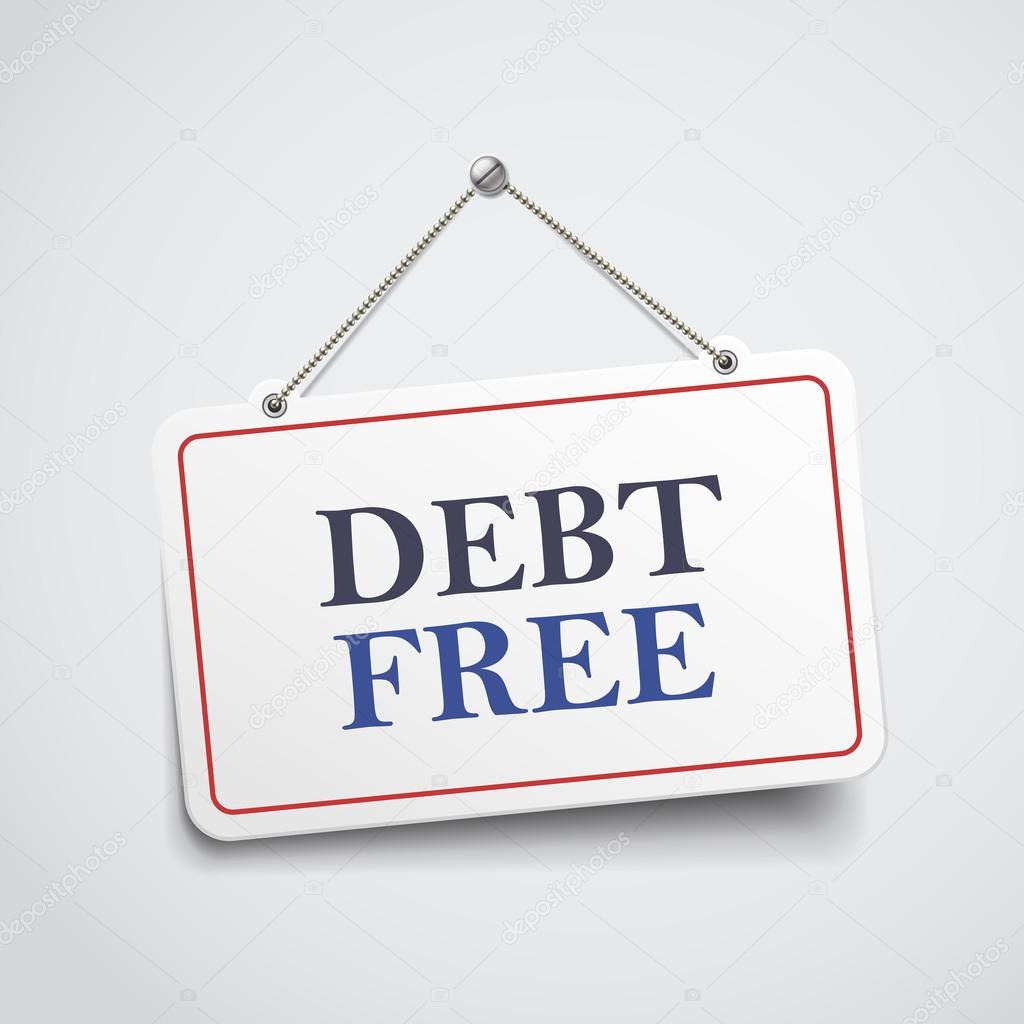 debt free hanging sign