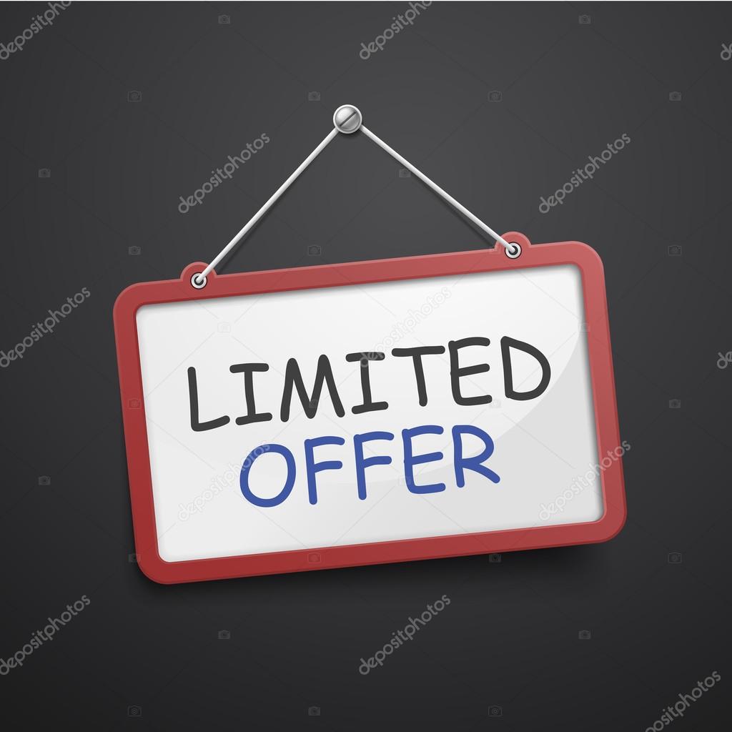 limited offer hanging sign