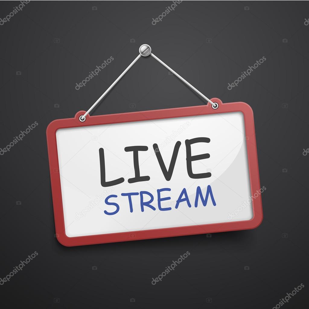 live stream hanging sign