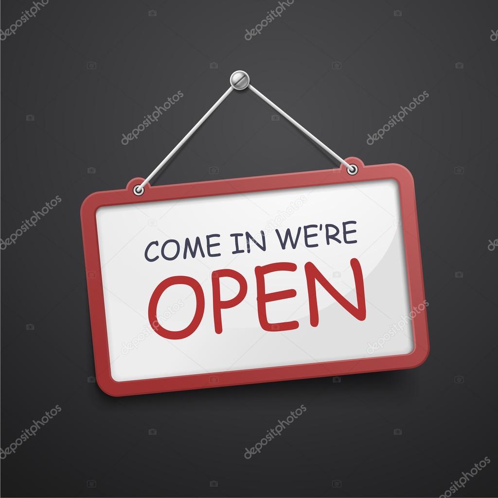 come in we are open hanging sign 
