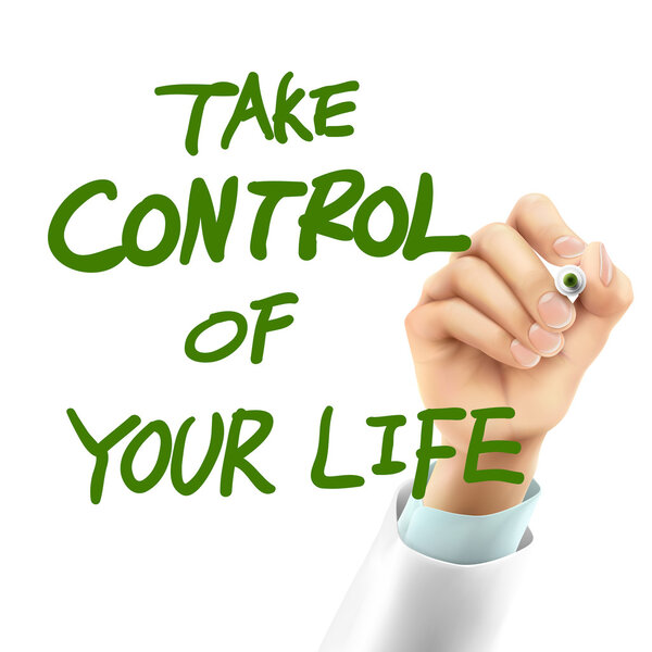 doctor writing take control of your life words 