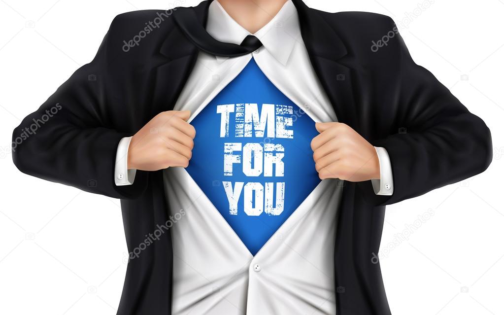 businessman showing Time for you words underneath his shirt 