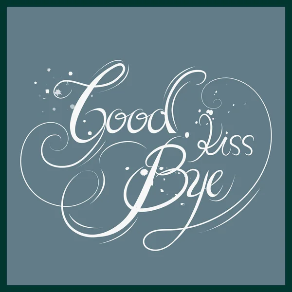 Goodbye kiss calligraphy design — Stock Vector