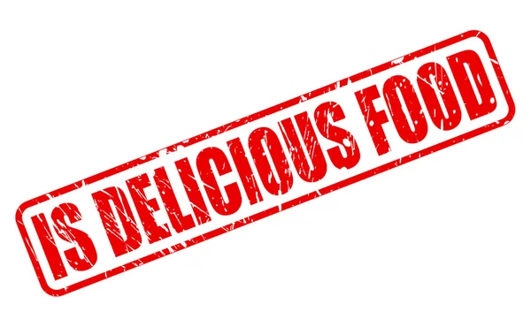 IS DELICIOUS FOOD RED STAMP TEXT — Stock Vector