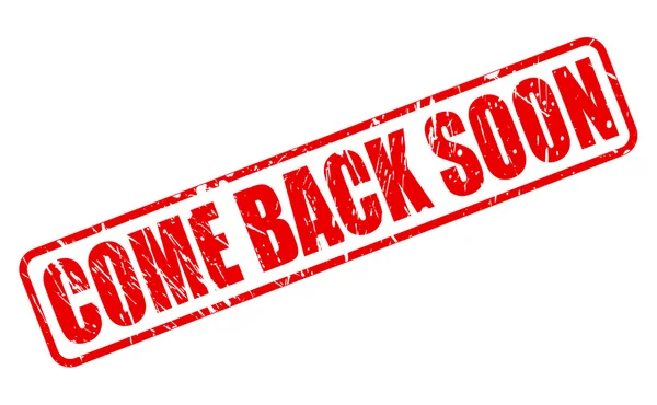 COME BACK SOON RED STAMP TEXT — Stock Vector