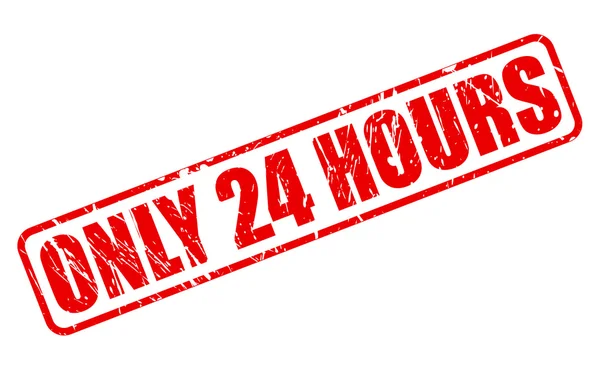 ONLY 24 HOURS red stamp text — Stock Vector