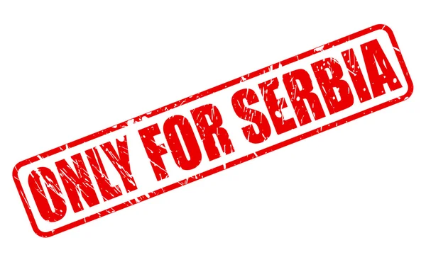 Only FOR SERBIA red stamp text — стоковый вектор