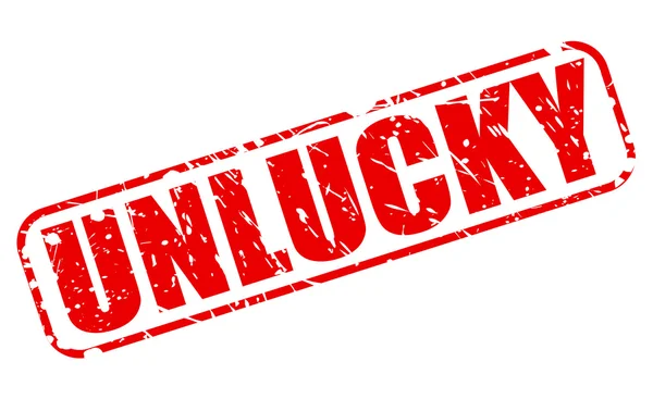 Şanssız kırmızı damga metni