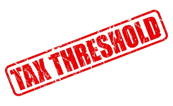 Tax threshold red stamp text — Stock Vector