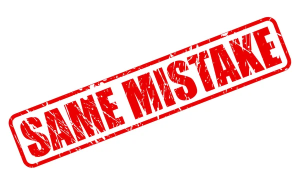 SAME MISTAKE red stamp text — Stock Vector