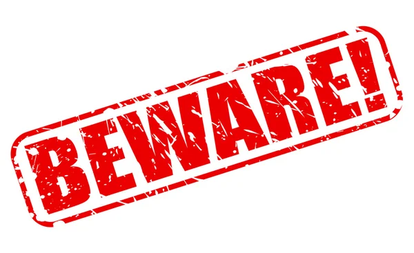 Beware red stamp text — Stock Vector