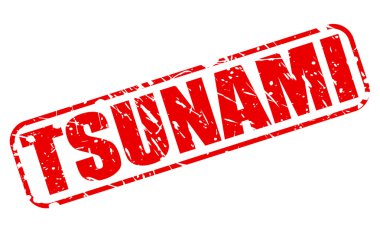Tsunami kırmızı damga metni